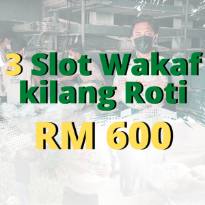 3 Slot Wakaf Kilang Roti : RM600