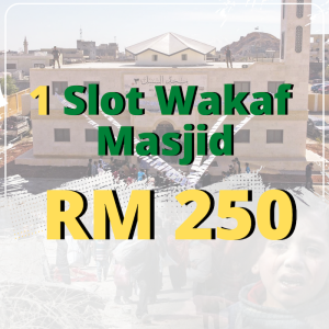 1 Slot Wakaf Masjid: RM250