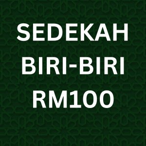 SEDEKAH BIRI-BIRI RM100